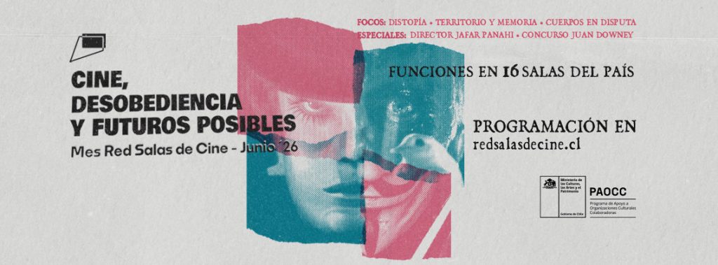 Mes de la Red Salas de Cine 2026 — Cine, desobediencia y futuros posibles